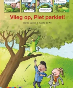 Vlieg op, Piet Parkiet!