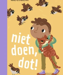 niet doen, dot!