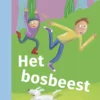 Het bosbeest | 9789048757473