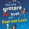 Het nog grotere AVI boek van Paul van Loon | 9789048758128 Het nog grotere AVI boek van Paul van Loon | 9789048758128