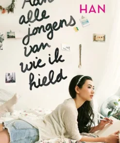 Aan alle jongens van wie ik hield