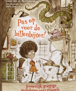 Pas op voor de billenbijter!