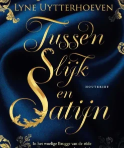 Tussen slijk en satijn