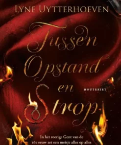 Tussen opstand en strop