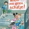 Noem me geen schatje! | 9789053002186