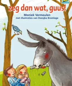 Zeg dan wat, Guus!