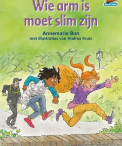 Wie arm is moet slim zijn