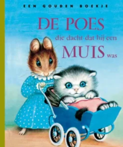 De poes die dacht dat hij een muis was