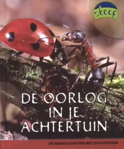 De oorlog in je achtertuin