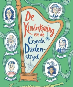 De kinderkoning en de goede dadenstrijd