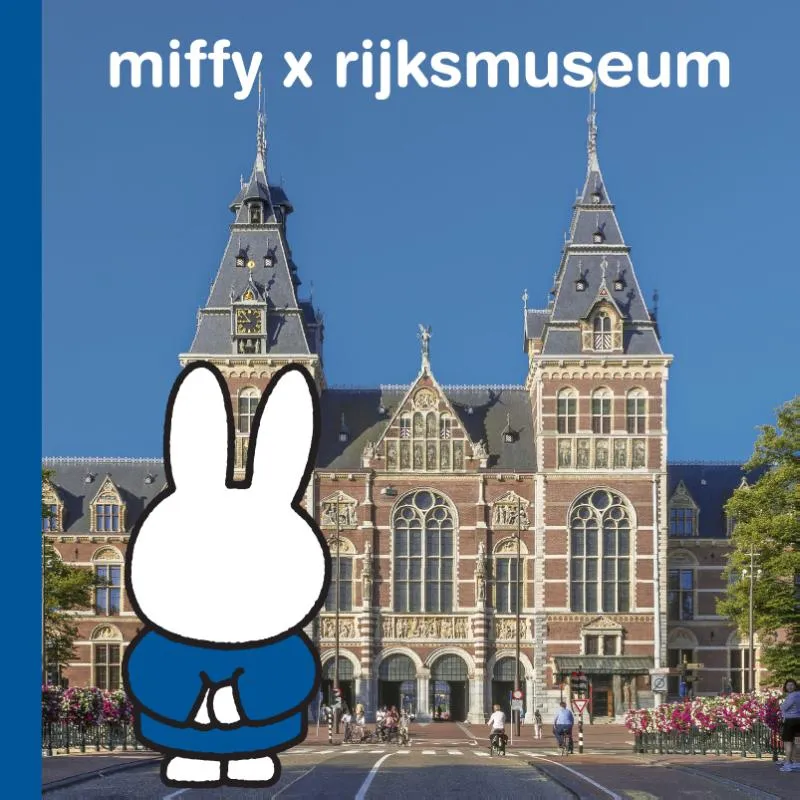 miffy x rijksmuseum | 9789056471552 miffy x rijksmuseum
