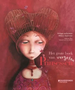 Het grote boek van vergeten Prinsessen