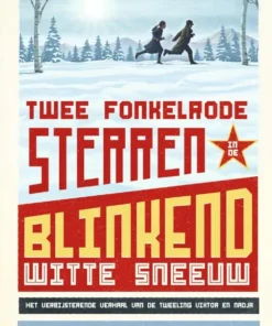 Twee fonkelrode sterren in de blinkend witte sneeuw