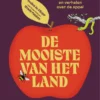 De mooiste van het land - Sappige weetjes en verhalen over de appel | 9789059964433