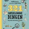 321 superslimme dingen die je moet weten voor je 13 wordt | 9789062227532