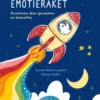De grote emotieraket - Ruimtereis door gevoelens en behoeftes | 9789465411231 De grote emotieraket - Ruimtereis door gevoelens en behoeftes | 9789465411231