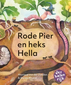 Rode pier en heks Hella / Hallo Worm!
