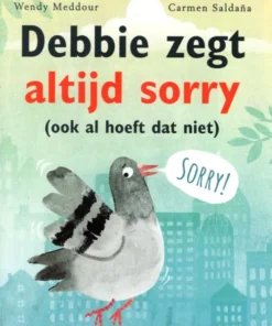 Debbie zegt altijd sorry