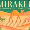 Mirakel - Een wonderlijke woestijnreis | 9789062228010 Mirakel - Een wonderlijke woestijnreis | 9789062228010