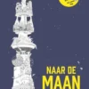 Naar de maan | 9789065085887