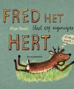 Fred het (heel erg eigenwijze) hert
