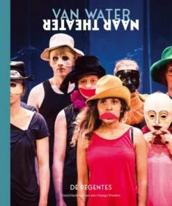 Van water naar theater | 9789078824060