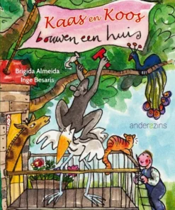 Kaas en Koos bouwen een huis