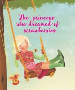 The princess who dreamed of strawberries