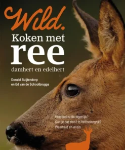 Wild. Koken met ree, damhert en edelhert