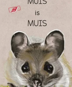 Muis is muis