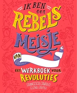 Ik ben een rebels meisje