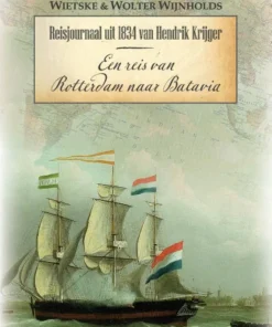 Een reis van Rotterdam naar Batavia