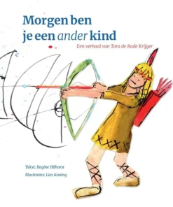 Morgen ben je een ander kind