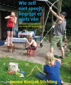 Wie zelf niet speelt, begrijpt er niets van