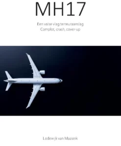 MH17 Een valse vlag terreuraanslag