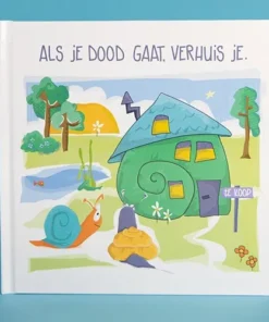 Als je dood gaat, verhuis je.