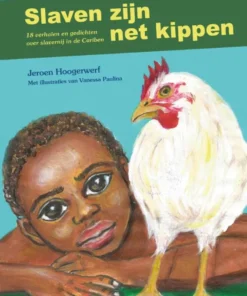 Slaven zijn net kippen