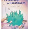 Zie ginds komt de kerstboom | 9789083468549 Zie ginds komt de kerstboom | 9789083468549