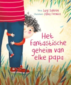 Het fantastische geheim van elke papa