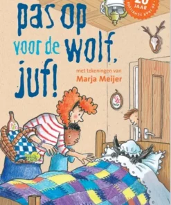 Pas op voor de wolf, juf!