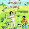Wat kun je doen als je gewoontes wilt afleren | 9789085605737 Wat kun je doen als je gewoontes wilt afleren | 9789085605737