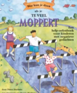 Wat kun je doen als je vaak moppert