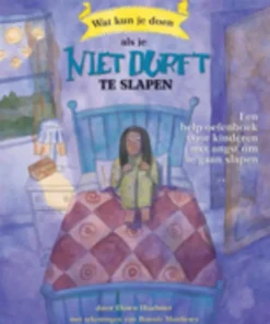 Wat kun je doen als je niet durft te gaan slapen