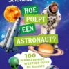 Hoe poept een astronaut? | 9789085606727 Hoe poept een astronaut? | 9789085606727