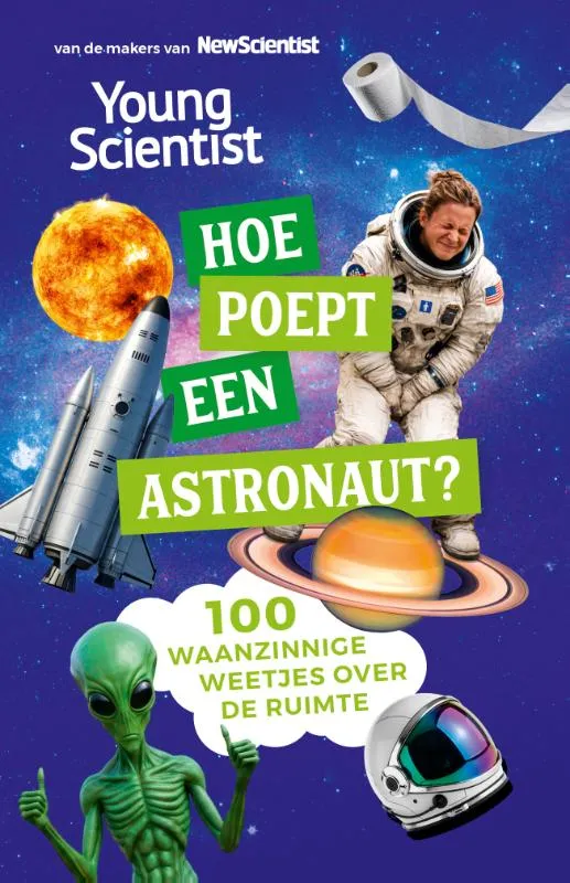 Hoe poept een astronaut? | 9789085719052 Hoe poept een astronaut?