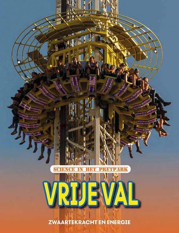 zwaartekracht en beweging, Science in het pretpark | 9789086647408 zwaartekracht en beweging, Science in het pretpark