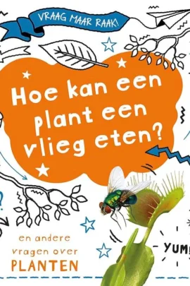 Hoe kan een plant een vlieg eten?