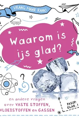 Waarom is ijs glad?