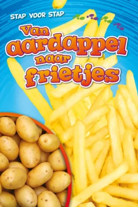 Van aardappel naar frietjes