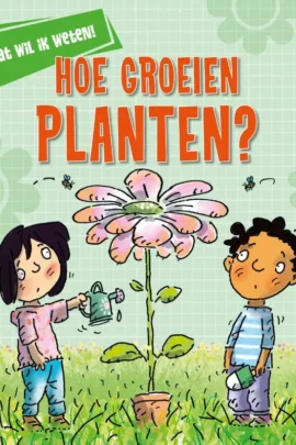 Hoe groeien planten?